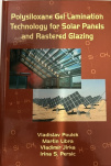 Polysiloxane gel lamination technology for solar panels and rastered glazing