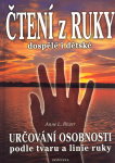 Čtení z ruky dospělé i dětské. Určování osobnosti podle tvaru a linie ruky