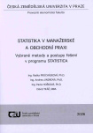 Statistika v manažerské a obchodní praxi - vybrané metody a postupy řešení v programu STATISTICA