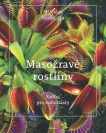 Masožravé rostliny Kniha pro entuziasty