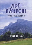 Vidět a žasnout. Velké dobrodružství II