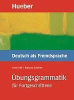 Ubungsgrammatik Deutsch als Fremdsprache fur Fortgeschritten