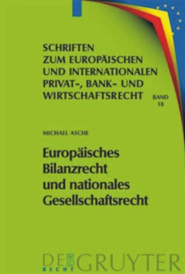 Europäisches Bilanzrecht und nationales Gesellschaftsrecht