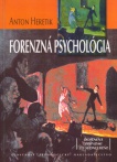 Forenzná psychológia (Doplnená prípadmi zo súdnej siene)
