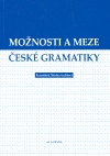 Možnosti a meze české gramatiky