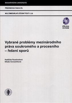 Vybrané problémy mezinár. práva souk. a proc. - řešení sporů