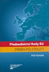 Předsednictví Rady EU (Příběh půlstoletí)