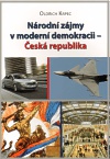 Národní zájmy v moderní demokracii - Česká republika