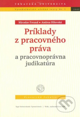 Príklady z pracovného práva a pracovnoprávna judikatúra