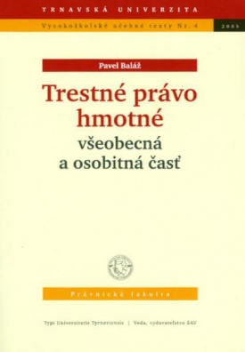 Trestné právo hmotné, všeobecná a osobitná časť