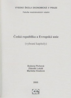 Česká republika a Evropská unie (vybrané kapitoly)