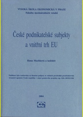 České podnikatelské subjekty a vnitřní trh EU