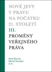 Nové jevy v právu na počátku 21.století III.proměny veřejnéh