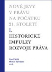 Nové jevy v právu na poč.21.stol.I.-Historické impulzy rozvo
