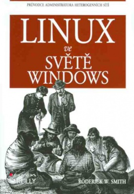 Linux ve světě Windows - průvodce administrátora heterogenní