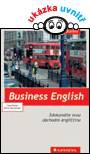 Business English. Zdokonalte svou obchodní angličtinu