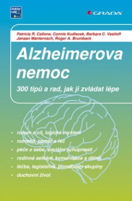 Alzheimerova nemoc-300 tipů a rad, jak ji zvládat lépe