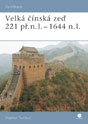 Velká čínská zeď 221 př.n.l.-1644 n.l.