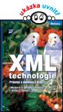 XML technologie (Principy a aplikace v praxi)