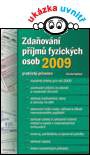 Zdaňování příjmů fyzických osob 2009 (praktický průvodce)