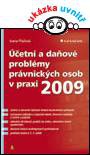 Účetní a daňové problémy právnických osob v praxi 2009