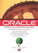 Oracle. Správa, programování a použití databáz.sys., 2.v.+CD