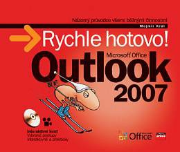 Microsoft Office Outlook 2007. Rychle hotovo! + CD