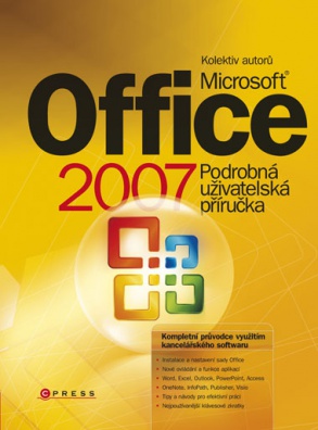Microsoft Office 2007. Podrobná uživatelská příručka