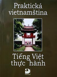 Praktická vietnamština(Tieng Viet thúc hánh)