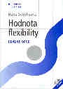 Hodnota flexibility - Reálné opce
