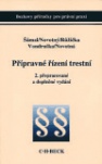 Přípravné řízení trestní, 2. doplněné a přepracované vydání