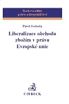 Liberalizace obchodu zbožím v právu EU