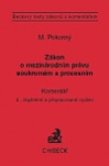 Zákon o mezinárodním právu soukromém a procesním,2.vyd.