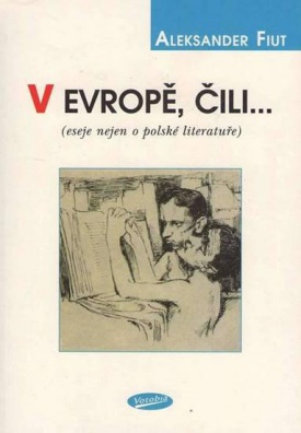 V Evropě, čili... - eseje nejen o polské literatuře