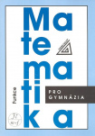 Matematika pro gymnázia. Funkce