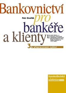 Bankovnictví pro bankéře a klienty, 3. vydání