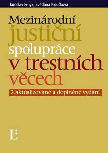 Mezinárodní justiční spolupráce v trestních věcech, 2.vydání