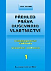 Přehled práva duševního vlastnictví 1, 2.vyd.
