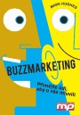 Buzzmarketing (Přimějte lidi, aby o vás mluvili)