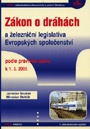Zákon o drahách a železniční legislativa ES, 3.vydání