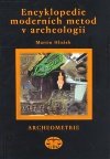 Encyklopedie moderních metod v archeologii. Archeometrii