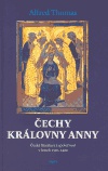 Čechy královny Anny (Česká literat.a společ.v let.1310-1420)