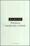 Karfík - Plótínova metafyzika svobody