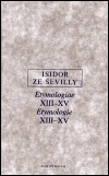 Isidor ze Sevilly - Etymologie XIII.-XV.