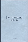 Heidegger - Bytí a čas