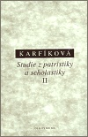 Karfíková - Studie z patristiky a scholastiky II