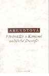 Arendtová - Přednášky o Kantově politické filosofii
