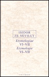 Isidor ze Sevilly - Etymologie VI-VII