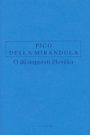 Pico della Mirandola - O důstojnosti člověka