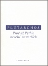 Plútarchos - Proč už Pythie nevěští ve verších
